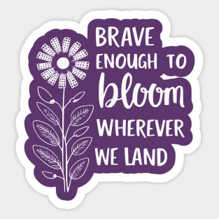 Brave Enough To Bloom Military kids Month of Military Child Sticker